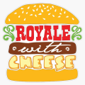 Royale with Cheese
